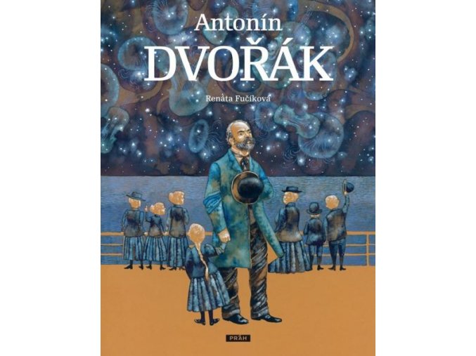 Antonín Dvořák - kniha o hudebním skladateli