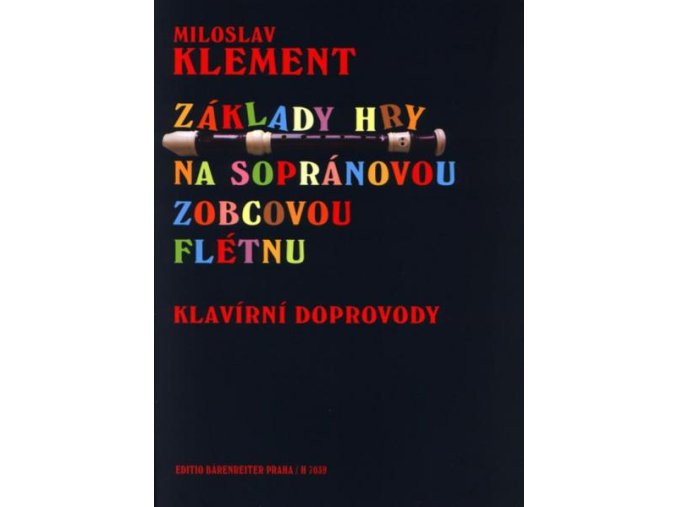 4143 m klement zaklady hry na sopranovou zobcovou fletnu klavirni doprovody