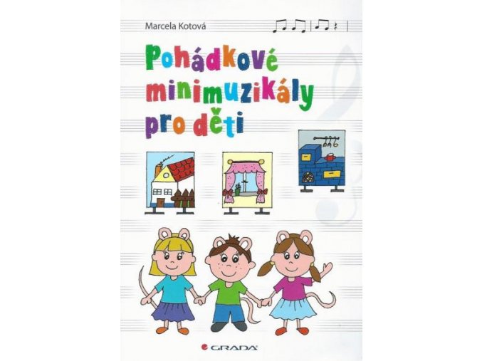 Pohádkové minimuzikály pro děti