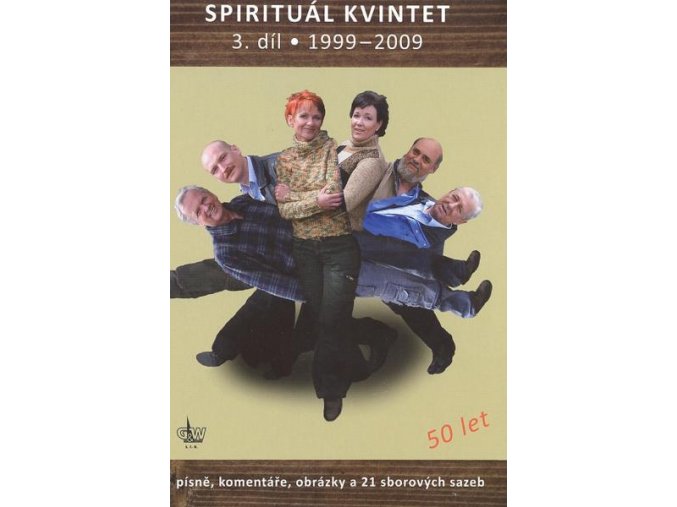 Spirituál kvintet 3. díl 1999 až 2009