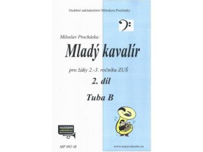 Miloslav Procházka - Mladý kavalír 2 (tuba B)