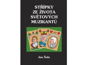 Jan Šula - Střípky ze života světových muzikantů