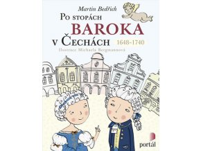 Po stopách baroka v Čechách 1648-1740