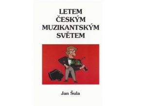 Letem českým muzikantským světem