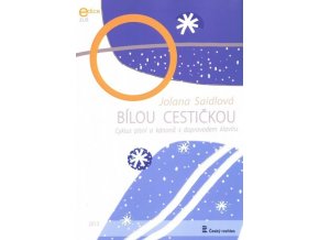 Jolana Saidlová - Bílou cestičkou