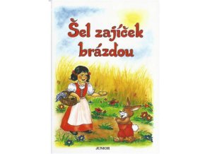 Šel zajíček brázdou