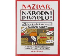 Nazdar, Národní divadlo!