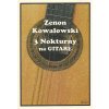 Zenon Kowalowski 3 nokturny na gitarę
