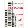 Jiří Ullmann - Škola hry na keyboard