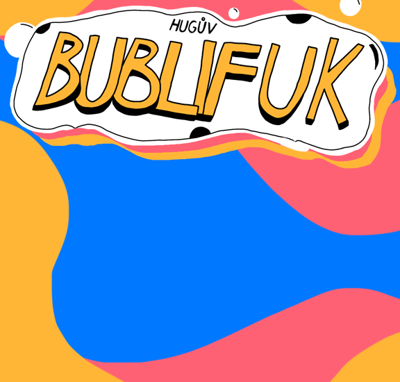 bublifuk 2025