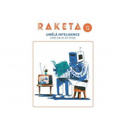RAKETA mini 12 / Umělá inteligence