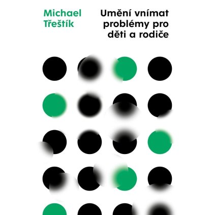 umeni vnimat problemy pro deti a rodice