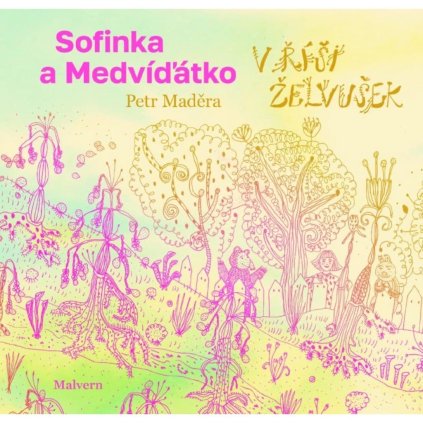 malvern Sofinka a Medvíďátko v říši želvušek
