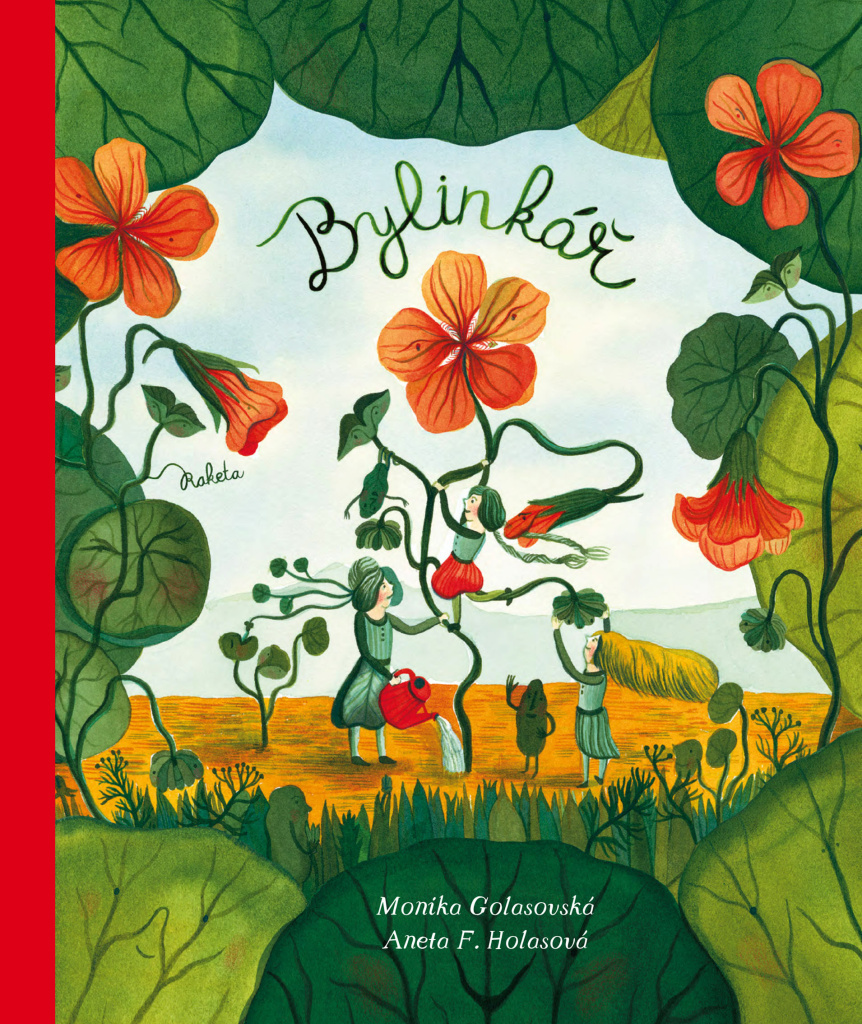 Bylinkář - Monika Golasovská Čechová, Aneta Františka Holasová