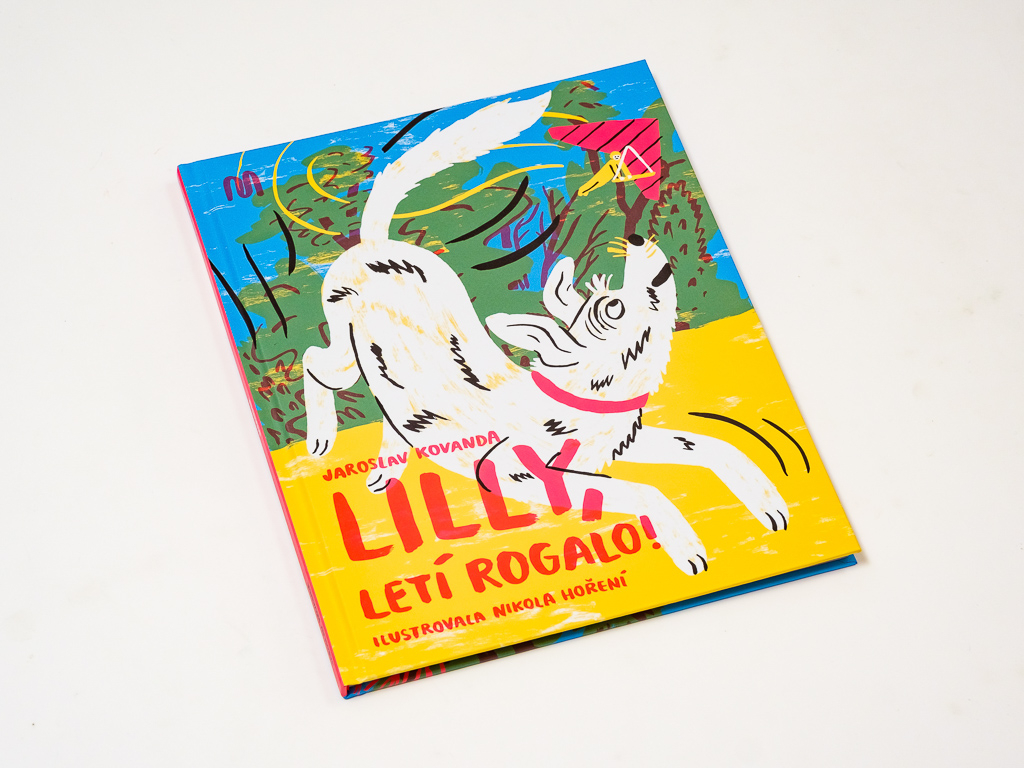 Lilly, letí rogalo! - Jaroslav Kovanda