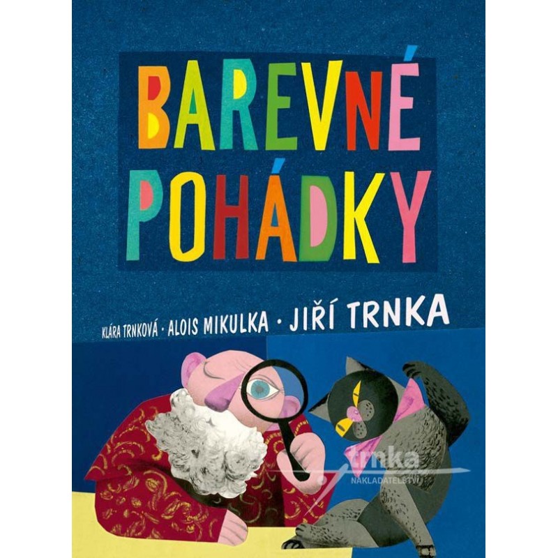 Barevné pohádky - Klára Trnková, Alois Mikulka