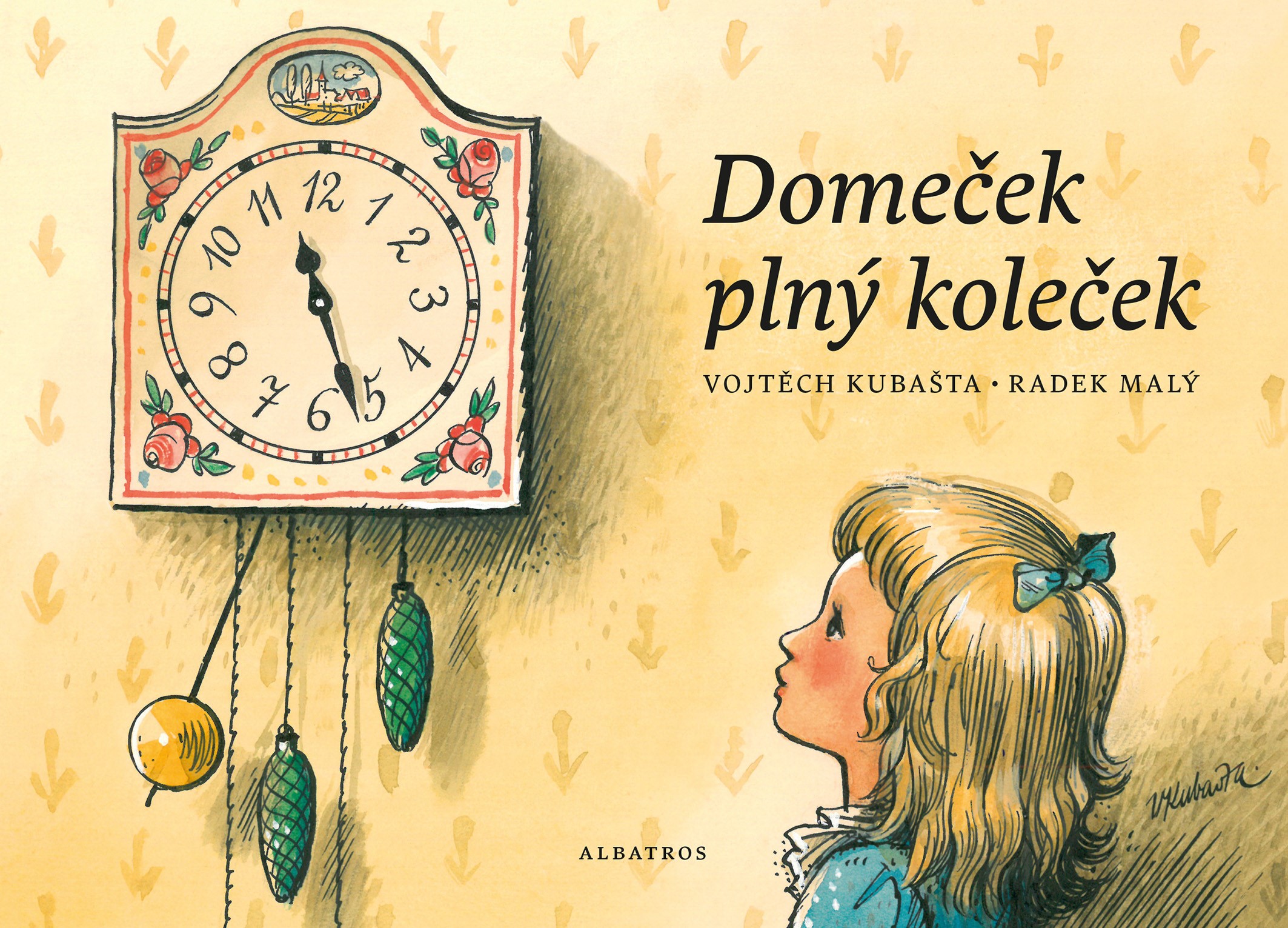 Domeček plný koleček - Vojtěch Kubašta, Radek Malý