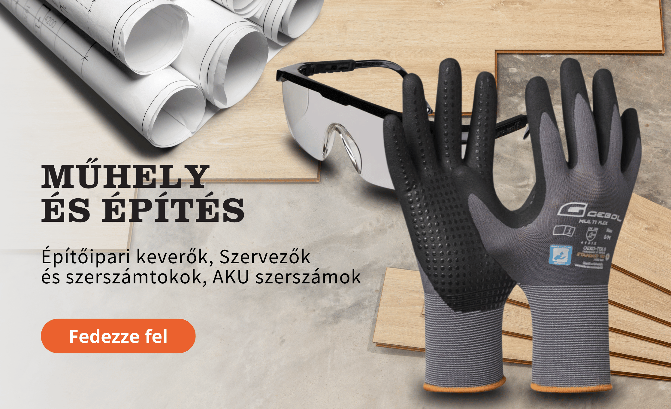 Műhely és építés