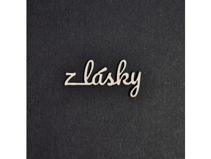 Hurá Papír - Z LÁSKY 2 - kartonový nápis; 1 ks