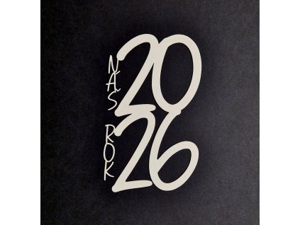 Hurá Papír - NÁŠ ROK 2026 / 9 x 15 cm - kartonový nápis