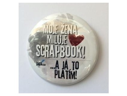 Hurá Papír - ... pro hrdé pány - ozdobná placka se špendlíkem