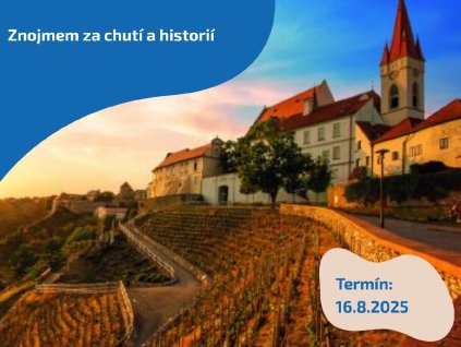 Znojmem za chutí a historií
