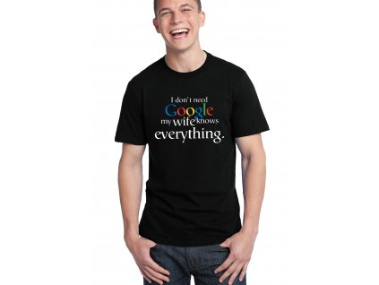 pánské černé tričko nepotřebuji google moje žena ví všechno