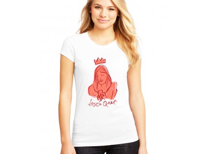 Dámské tričko Instagram královna
