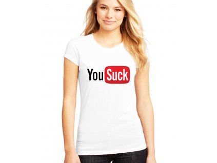 Dámské tričko youtube you suck