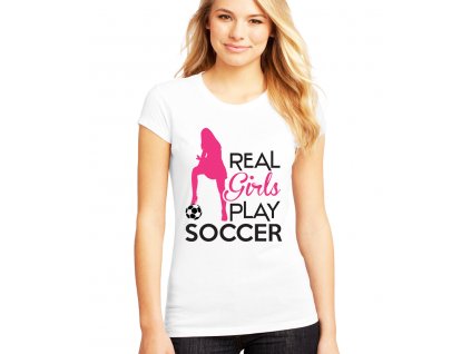 Dámské tričko Opravdové holky hrají fotbal
