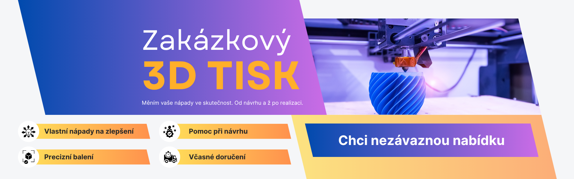 Zakázkový 3D tisk