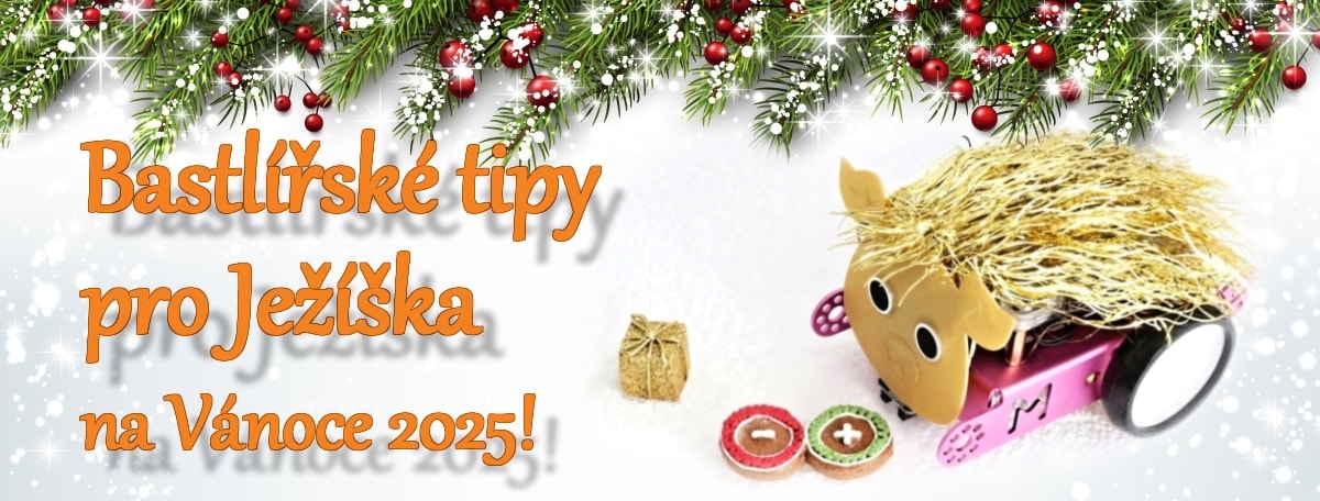 Bastlířské tipy pro Ježíška na Vánoce 2025!