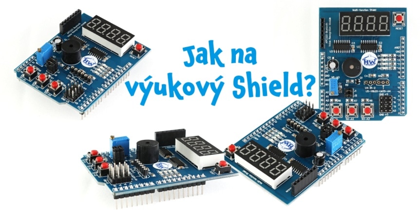 Jak na výukový multifunkční Shield