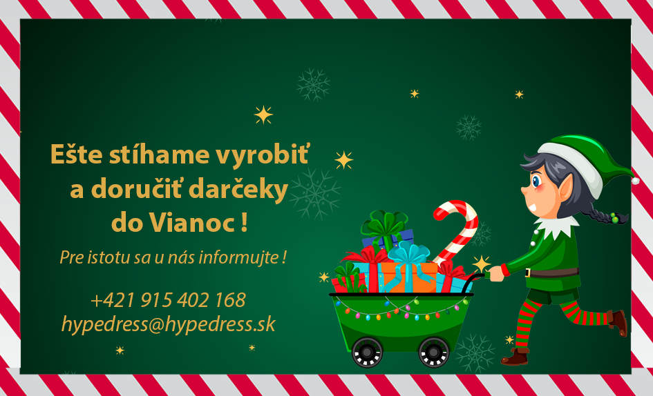 Ešte stíhame vyrobiť a doručiť darčeky do Vianoc !
