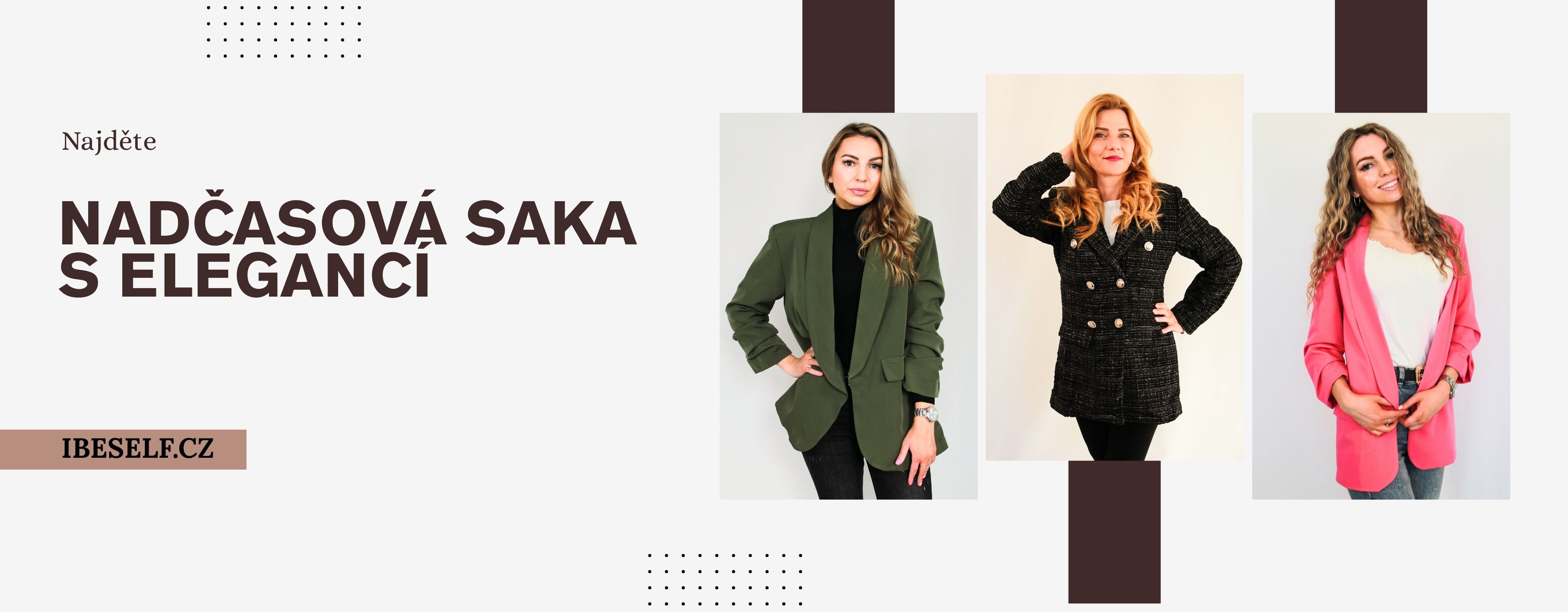 Dámská saka ibeself.cz – nadčasová elegantní saka pro práci, schůzky i společenské příležitosti