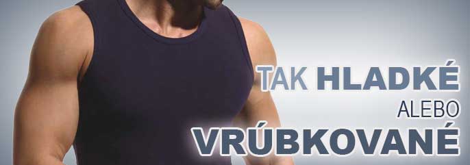 Pánske tielka - hladké a vrúbkované