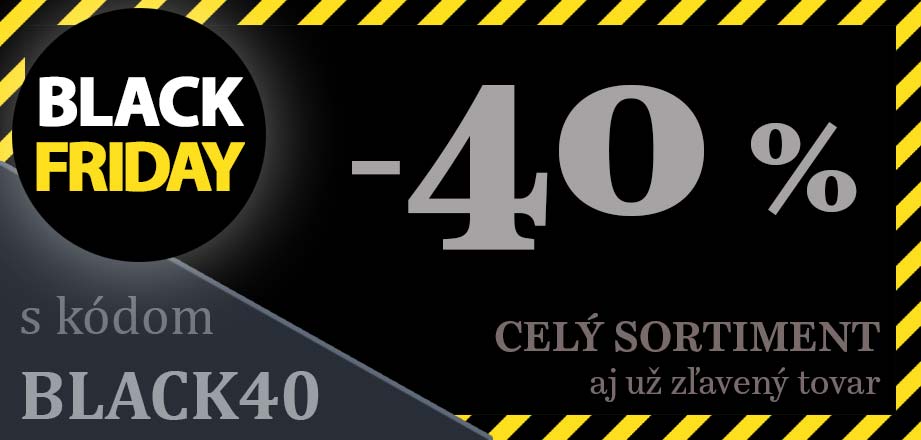 BlackFriday -40% na všetko