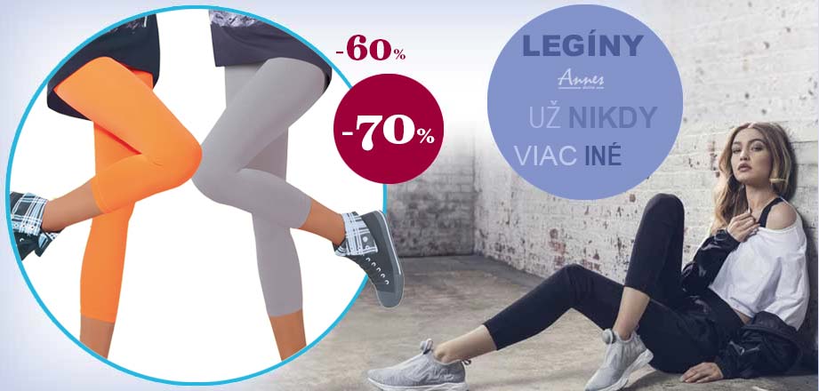 Legíny ANNES - už nikdy nebudete chcieť iné