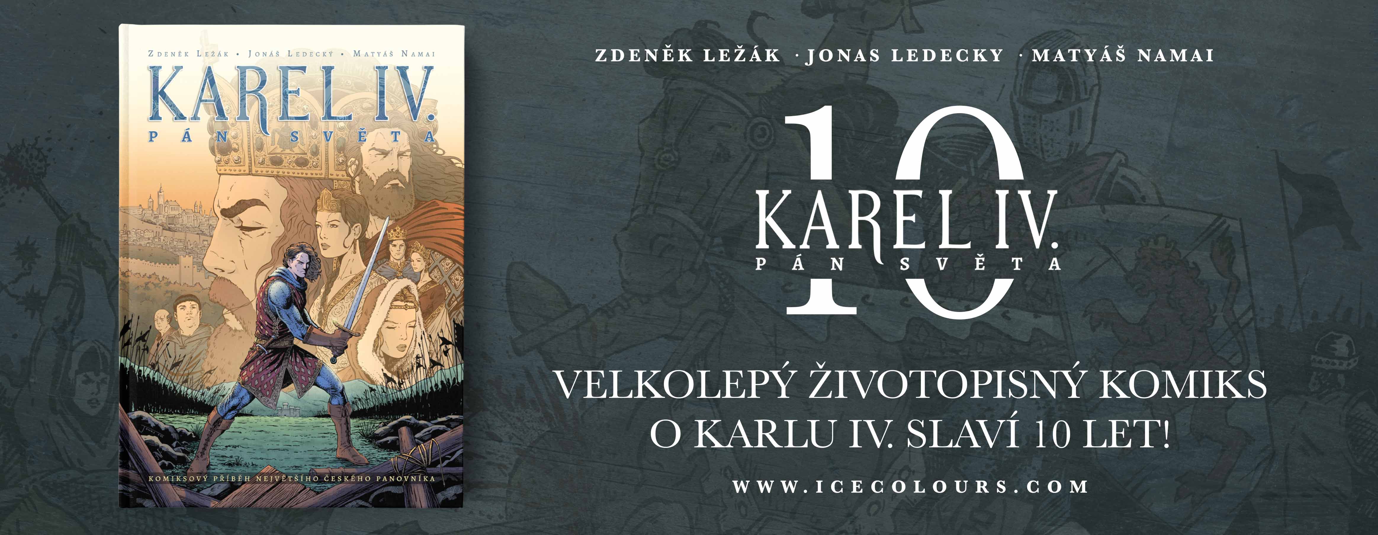 CHARLES IV. EMPEROR OF THE WORLD – 10 YEARS