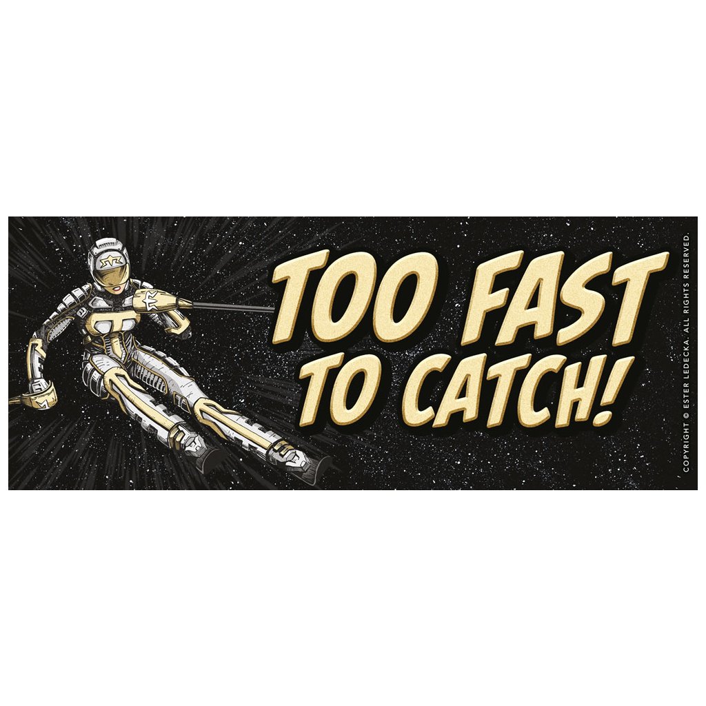 Ester Ledecká: Samolepka na auto "Too fast to catch!"