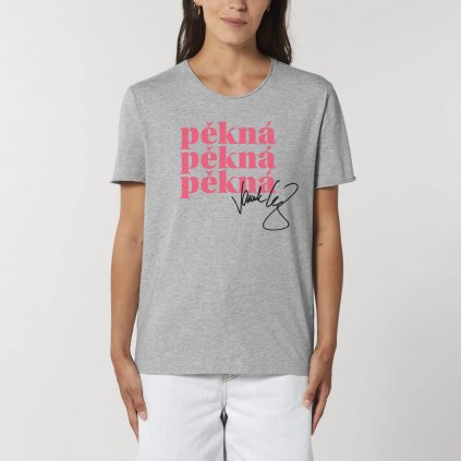 Unisex T-Shirt - Pěkná pěkná pěkná by Janek Ledecký