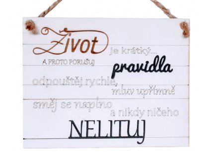 drevena cedule mala 21x17cm zivot je kratky 1602239063 removebg preview