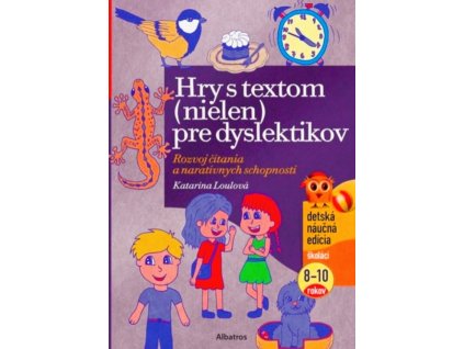 Hry s textom (nielen) pre dyslektikov