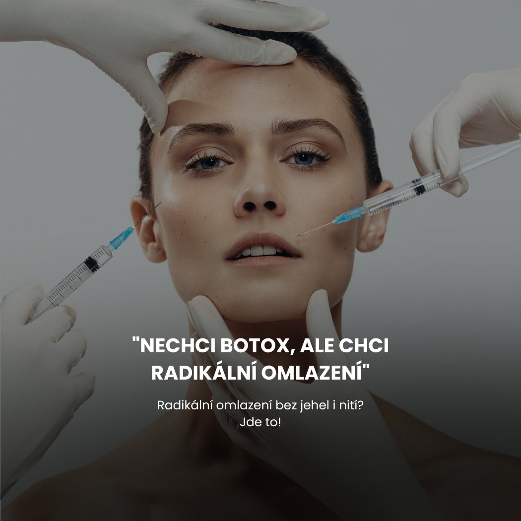 "Nechci botox, ale chci radikální omlazení"