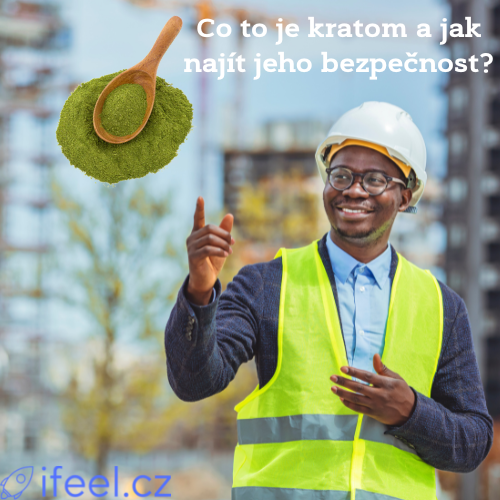 Co to je kratom a jak najít jeho bezpečnost?