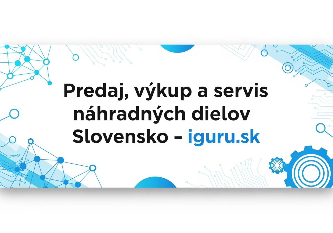 Predaj, výkup a servis náhradných dielov Slovensko – iguru.sk