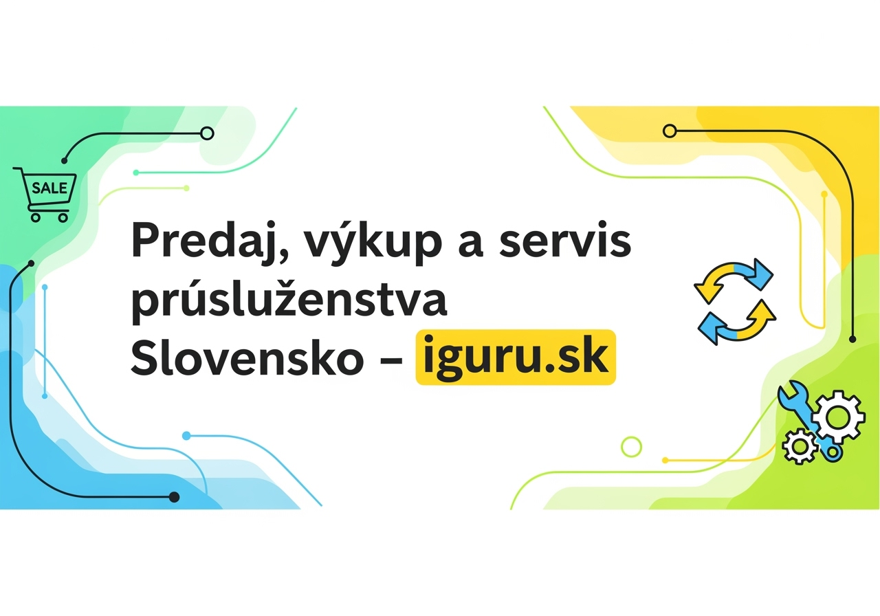 Predaj, výkup a servis príslušenstva Slovensko – iguru.sk