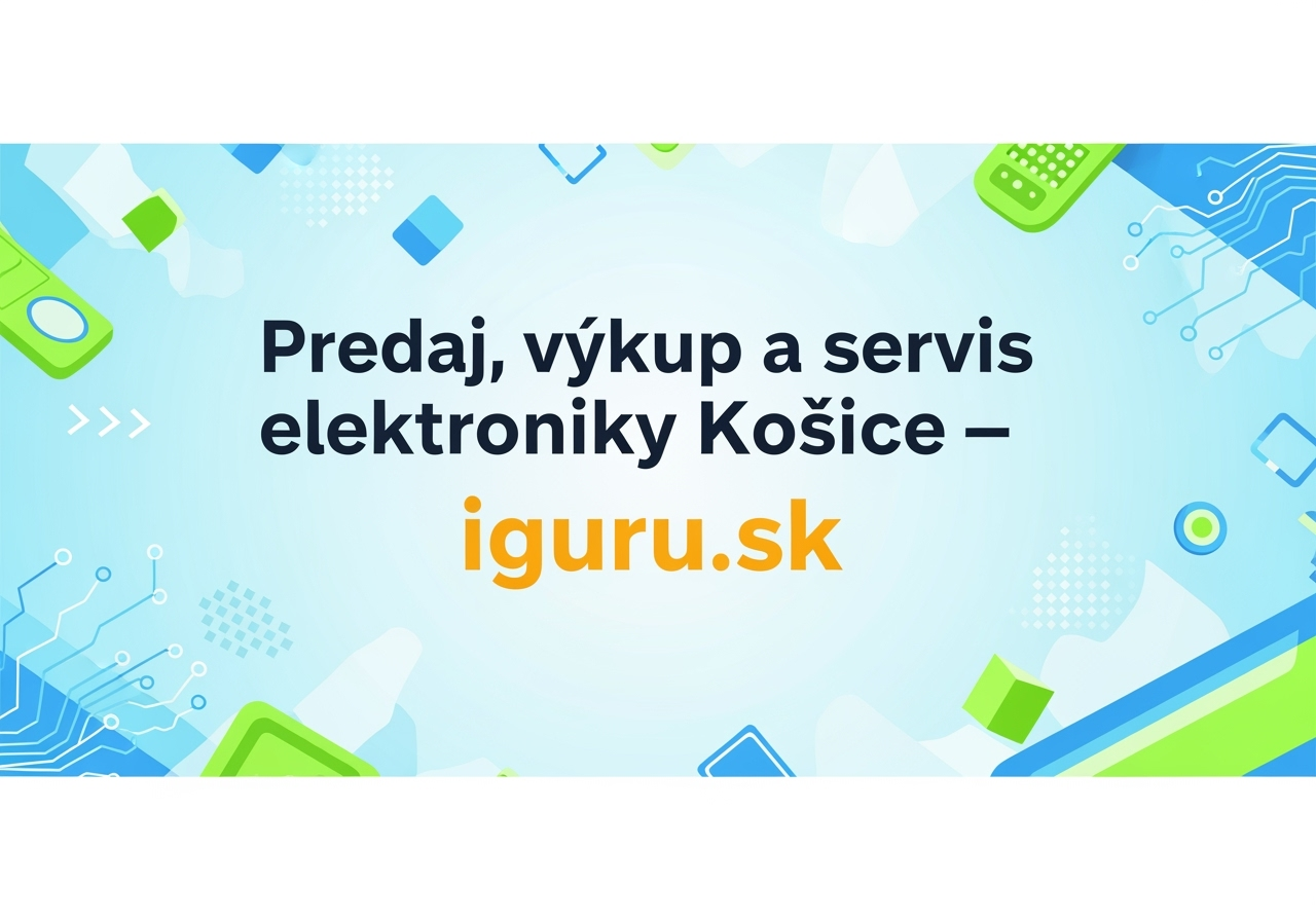 Predaj, výkup a servis elektroniky Košice – iguru.sk
