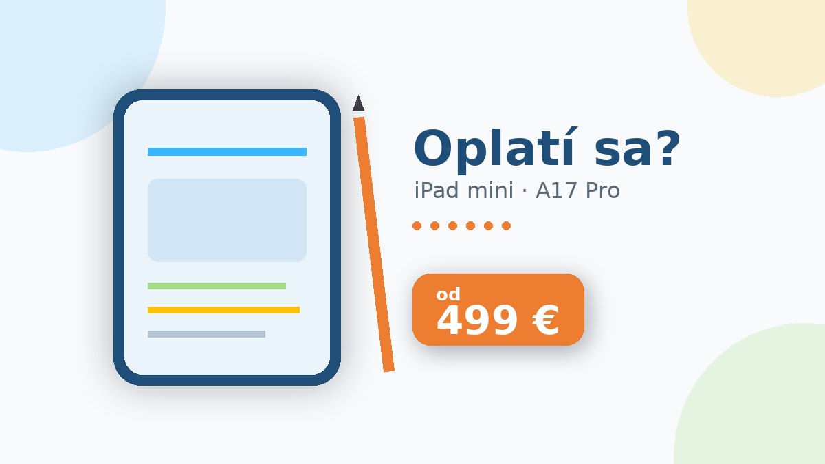 Kompaktný iPad mini s čipom A17 Pro a Apple Pencil, cena od 499 eur na iguru.sk
