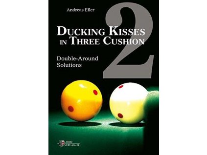 Kniha karambol Ducking Kisses in Three Cushion by Andreas Efler 2